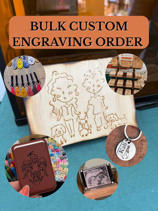 ***BULK ORDER*** Custom Engraved